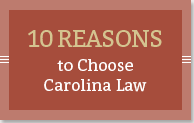 10 Reasons to Choose Carolina Law
